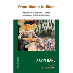 From Jinnah To Jihad: Pakistan's Kashmir Quest and the Limits of Realism