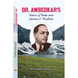 Dr. Ambedkar’s Vision of India and Jammu & Kashmir