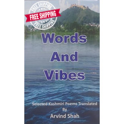 Words and Vibes: Selected Kashmiri Poems (Translated by Arvind Shah)