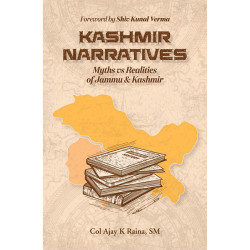 Kashmir Narratives: Myths vs Facts of Jammu and Kashmir