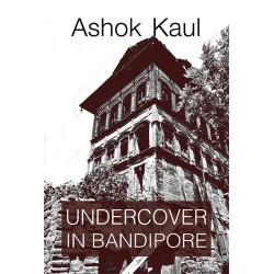 Undercover in Bandipore